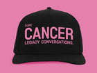 Cure Cancer Legacy Conversations Cap